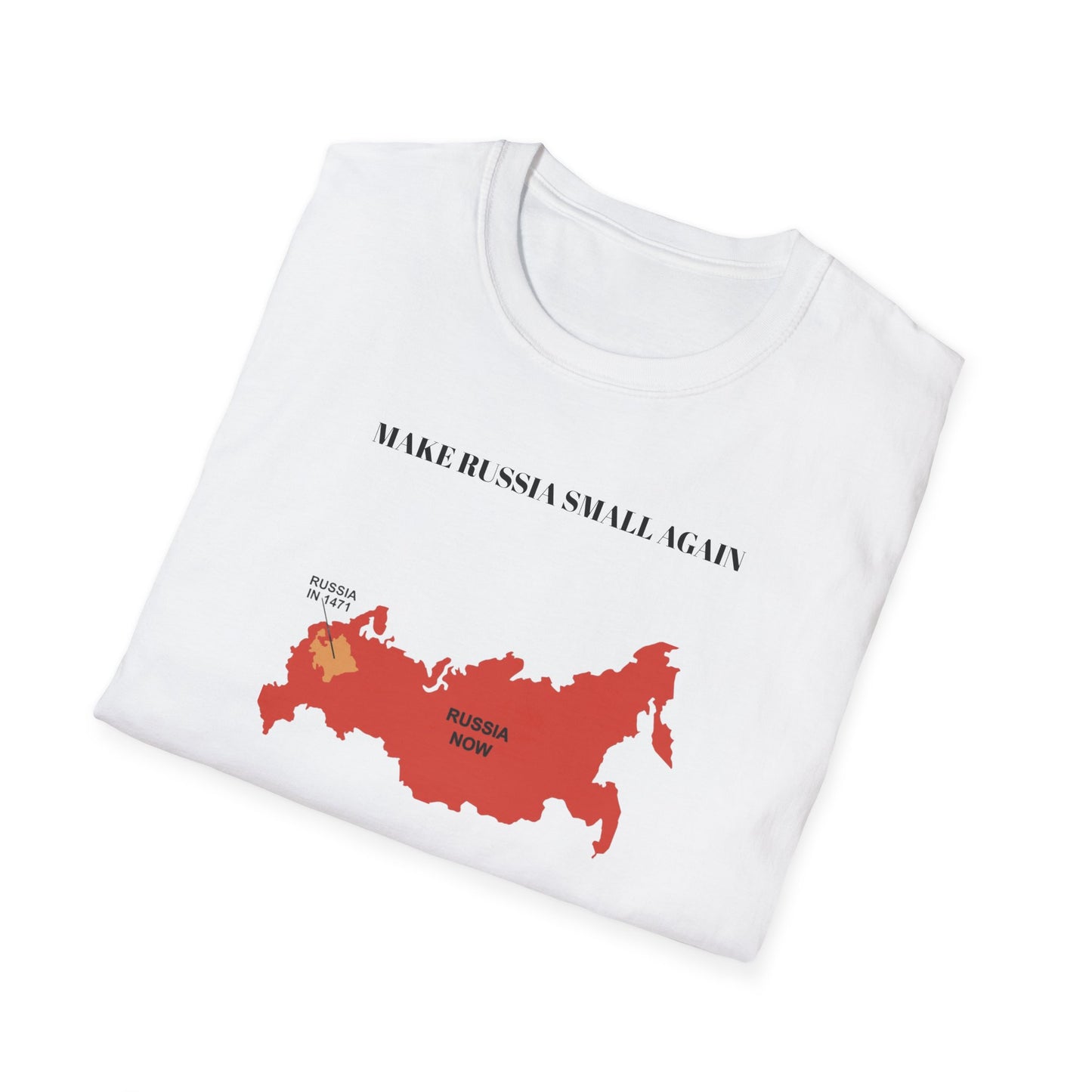 MAKE RUSSIA SMALL AGAIN Unisex Softstyle T-Shirt T SHIRT Zelenskyy Moscovia 1462