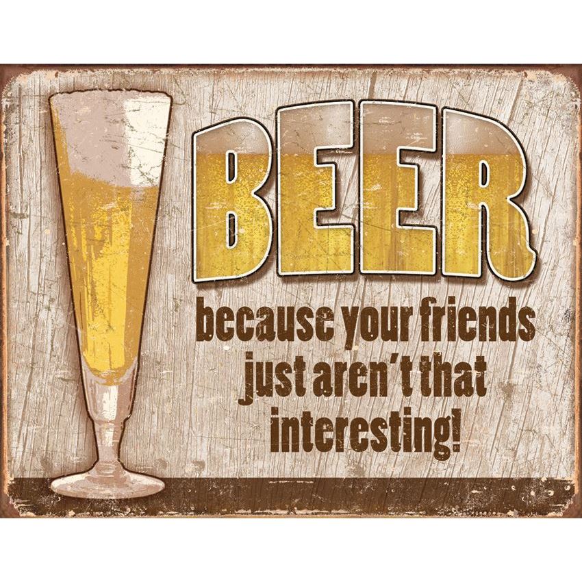 Tin Sign 1767 Tin Sign Beer Your Friend