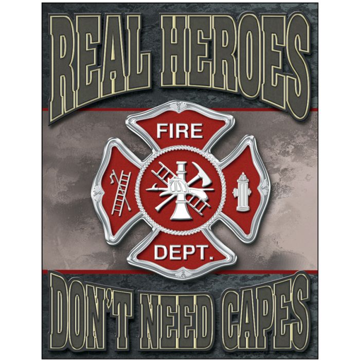 Tin Signs Real Heroes - Firemen