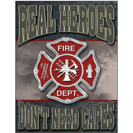 Tin Signs Real Heroes - Firemen