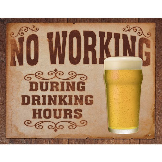 Tin Signs No Working Drinking Hours