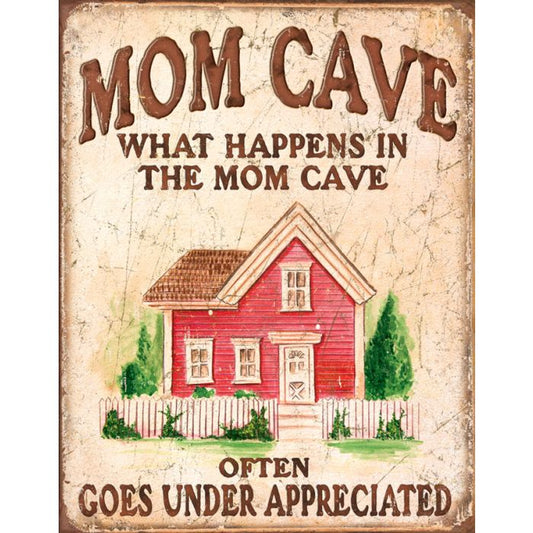 Tin Signs Mom Cave Under Appreciated