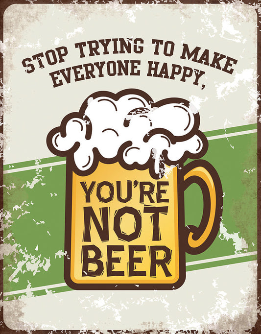 You're Not Beer